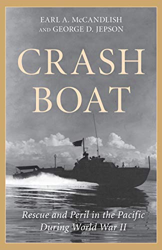 George D. Jepson - Crash Boat : Rescue and Peril in the Pacific During image 1