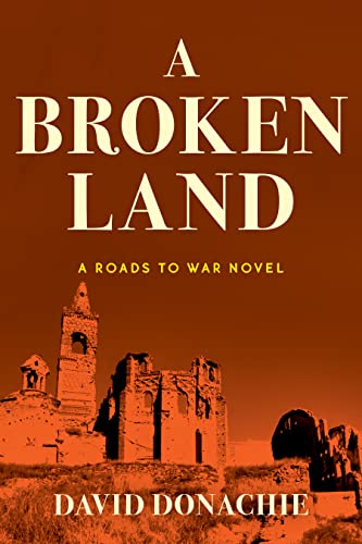 David Donachie - A Broken Land : A Roads to War Novel - Paperback image 1