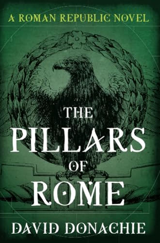 David Donachie - Pillars of Rome : A Roman Republic Novel - Paperback image 1