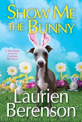 Laurien Berenson - Show Me the Bunny - Paperback image 1