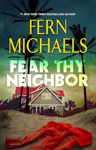 Fern Michaels - Fear Thy Neighbor : A Riveting Novel of Suspense - Har image 1