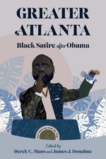 Greater Atlanta : Black Satire after Obama - Paperback image 1