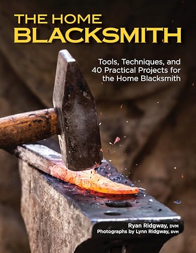 Ryan Ridgway - Home Blacksmith : Tools, Techniques, and 40 Practical P image 1