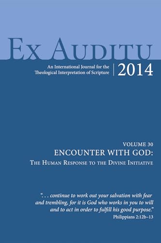 Ex Auditu-Volume 30-Encounter with God: The Human Response to the Divine Initiative