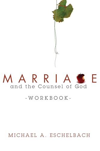 Marriage and the Counsel of God Workbook