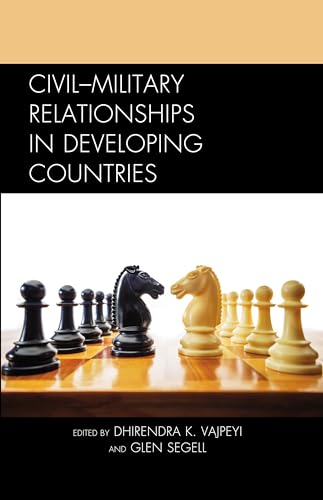 Civil-Military Relationships in Developing Countries