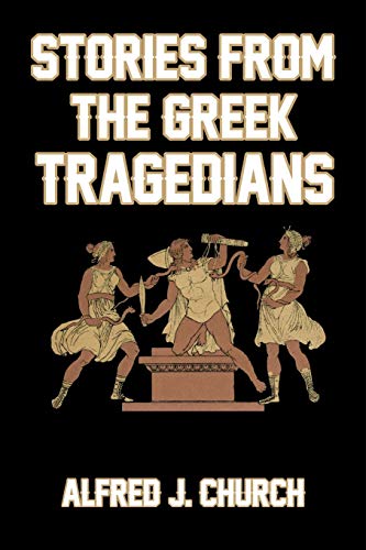 Church - Stories from the Greek Tragedians - paperback or softback image 1