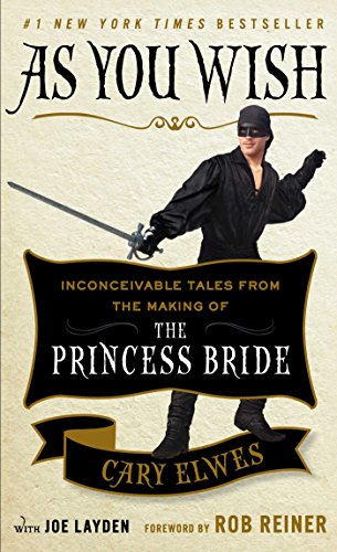Joe Layden - As You Wish : Inconceivable Tales from the Making of The image 1