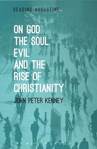 John Peter Kenney - On God, The Soul, Evil and the Rise of Christianit image 1