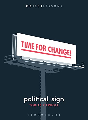 Tobias Carroll - Political Sign - Paperback image 1