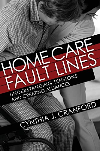 Cynthia J. Cranford - Home Care Fault Lines : Understanding Tensions a image 1