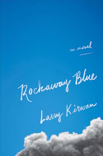 Larry Kirwan - Rockaway Blue : A Novel - Hardback image 1