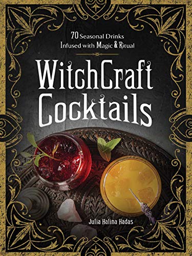 Julia Halina Hadas - WitchCraft Cocktails : 70 Seasonal Drinks Infused image 1
