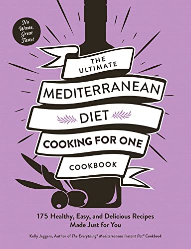 Kelly Jaggers - Ultimate Mediterranean Diet Cooking for One Cookbook : image 1