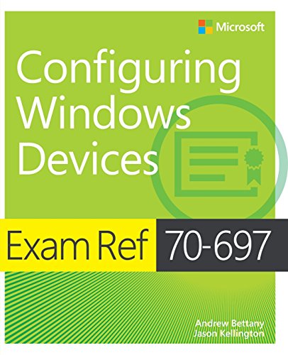 Jason Kellington - Exam Ref 70-697 Configuring Windows Devices - Paper image 1