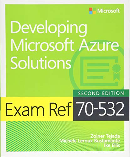 Ike Ellis - Exam Ref 70-532 Developing Microsoft Azure Solutions - Lim image 1