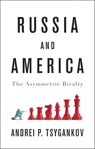 Andrei P. Tsygankov - Russia and America : The Asymmetric Rivalry - Pa image 1