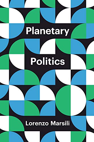 Lorenzo Marsili - Planetary Politics : A Manifesto - Hardback image 1