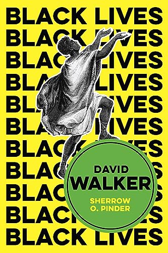 Sherrow O. Pinder - David Walker : The Politics of Racial Egalitariani image 1