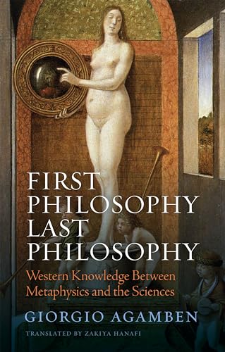 Giorgio Agamben - First Philosophy Last Philosophy : Western Knowledge image 1