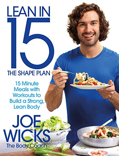 Joe Wicks - Lean in 15 - The Shape Plan : 15 Minute Meals With Workout image 1