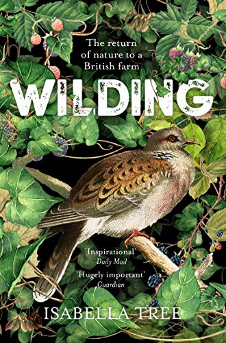 Isabella Tree - Wilding : The Return of Nature to a British Farm - Pap image 1