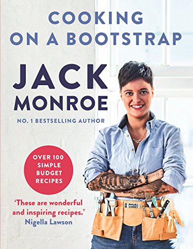 Jack Monroe - Cooking on a Bootstrap : Over 100 simple, budget recipes image 1