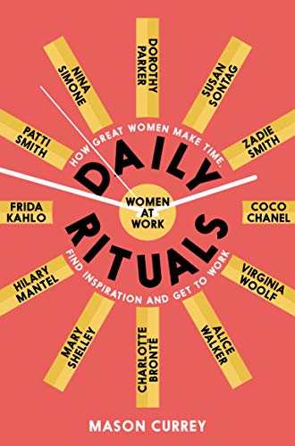 Mason Currey - Daily Rituals Women at Work : How Great Women Make Time image 1