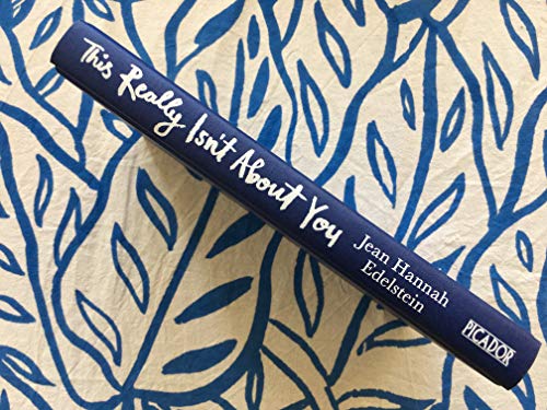 Jean Hannah Edelstei - This Really Isn't About You - Hardback image 2