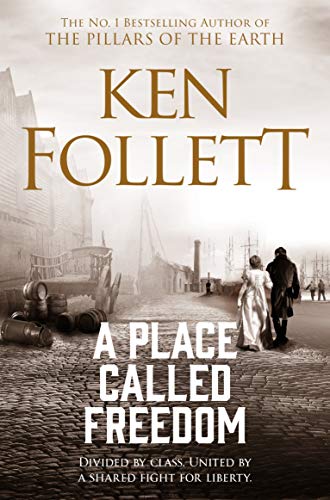 Ken Follett - A Place Called Freedom - Paperback image 1