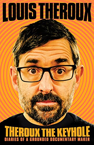 Louis Theroux - roux The Keyhole : Diaries of a grounded documentary m image 1