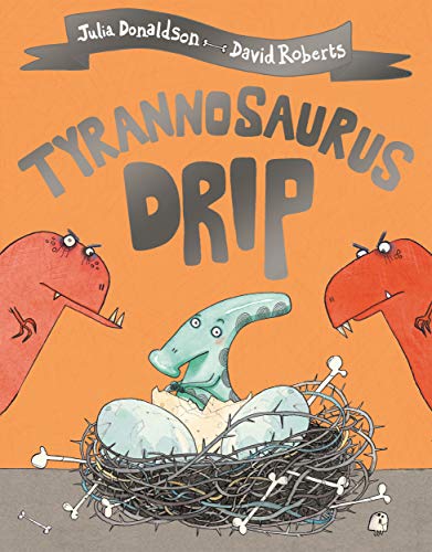Julia Donaldson - Tyrannosaurus Drip - Paperback image 1