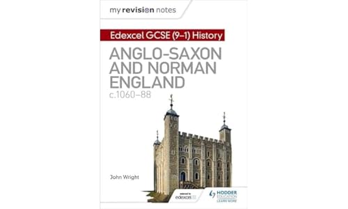 John Wright - My Revision Notes: Edexcel GCSE  (9-1) History: Anglo-Sa image 1