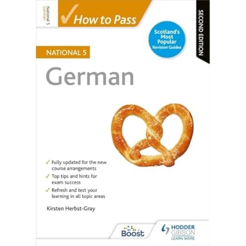 Kirsten Herbst-Gray - How to Pass National 5 German: Second Edition - image 1