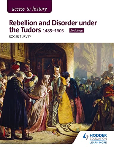 Roger Turvey - Access to History: Rebellion and Disorder under the Tud image 1