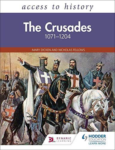 Mary Dicken - Access to History: The Crusades 1071-1204 - Paperback image 1