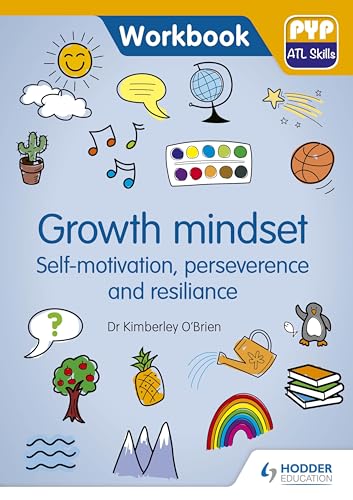 Dr Kimberley O'B - PYP ATL Skills Workbook: Growth mindset - Self- image 1