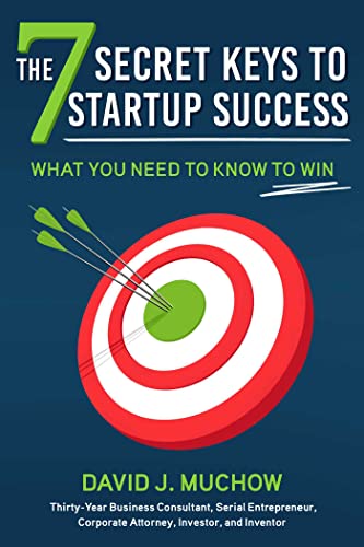 David J. Muchow - 7 Secret Keys to Startup Success : What You Need to image 1