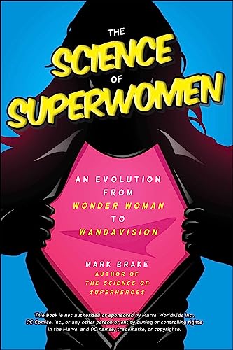 Mark Brake - Science of Superwomen : An Evolution from Wonder Woman to image 1