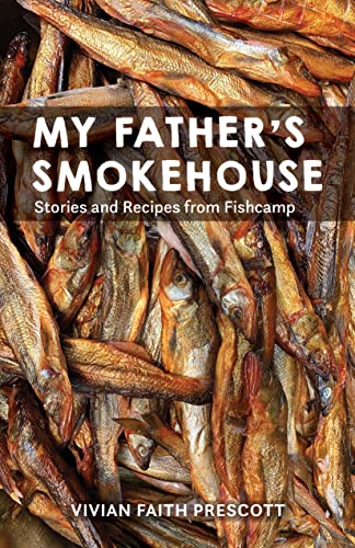 Vivian Faith Prescot - My Father's Smokehouse : Life at Fishcamp i image 1