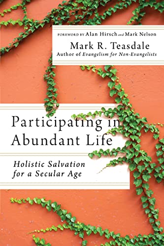 Mark Nelson - Participating in Abundant Life : Holistic Salvation for image 1