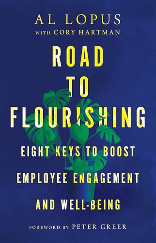 Peter Greer - Road to Flourishing - Eight Keys to Boost Employee Engag image 1