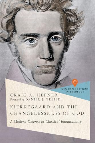 Daniel J. Treier - Kierkegaard and the Changelessness of God : A Moder image 1