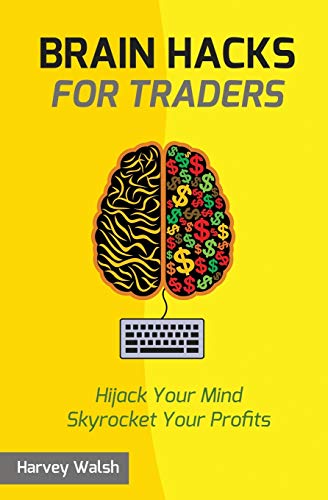 Walsh - Brain Hacks For Traders - paperback or softback image 1