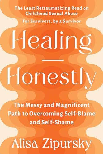 Alisa Zipursky - Healing Honestly : The Messy and Magnificent Path to image 1