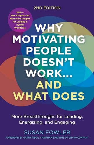 Garry Ridge - Why Motivating People Doesn't Work--and What Does - image 1