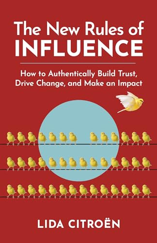 Lida Citroen - New Rules of Influence : How to Authentically Build Tru image 1