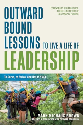 Mark Michaux Brown - Outward Bound Lessons to Live a Life of Leadershi image 1