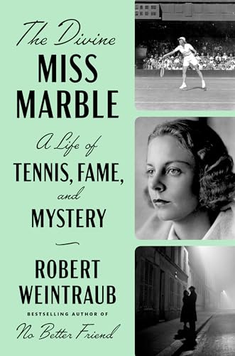 Robert Weintraub - Divine Miss Marble : A Life of Tennis, Fame, and My image 1