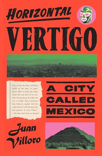 Alfred MacAdam - Horizontal Vertigo : A City Called Mexico - Hardback image 1